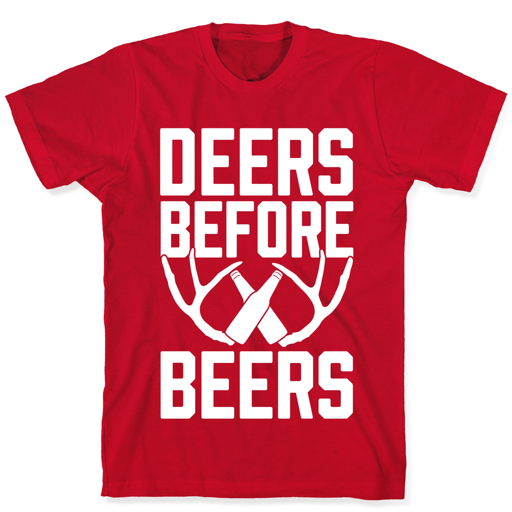 Deers Before Beers T-Shirt