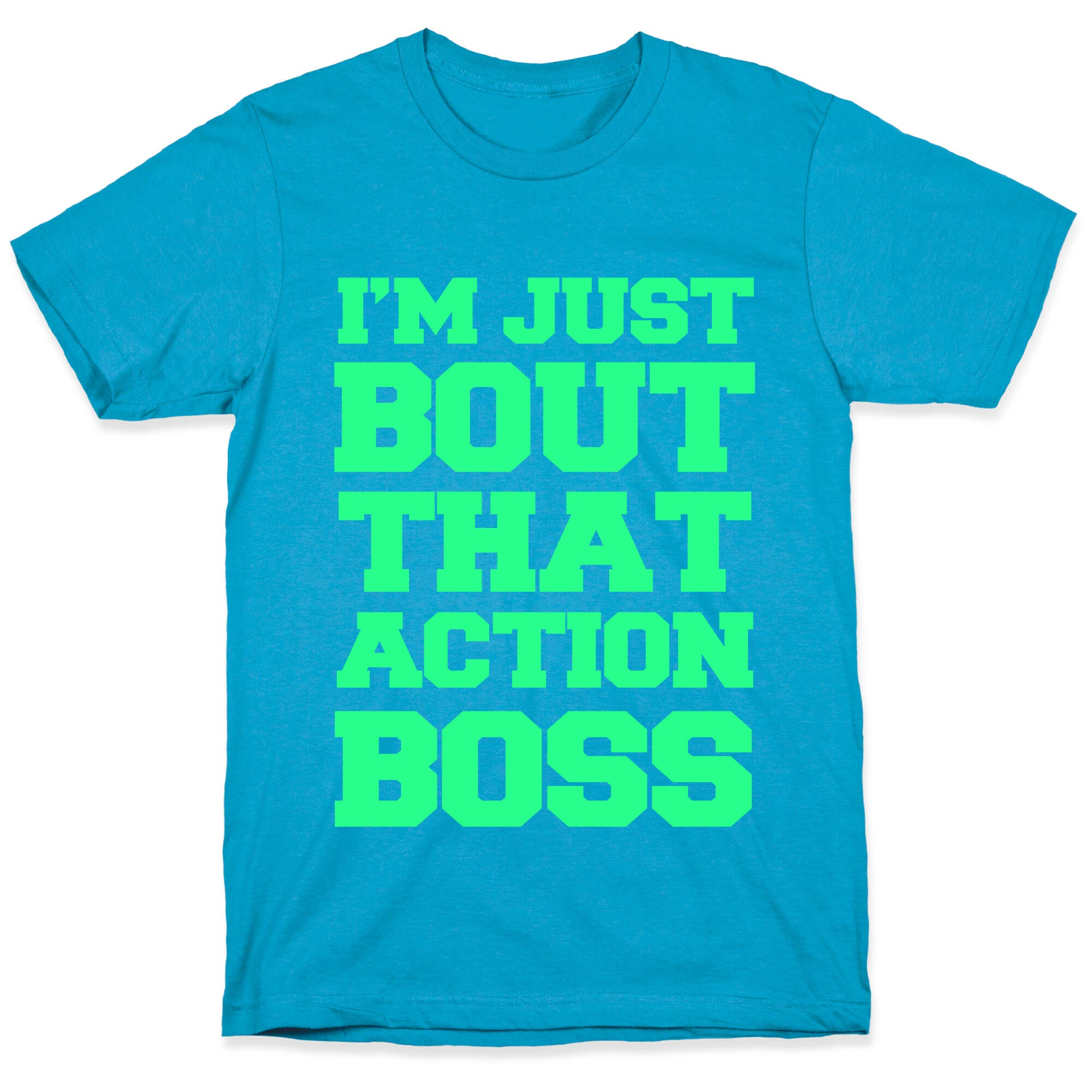 I'm Just Bout That Action Boss Unisex Triblend Tee