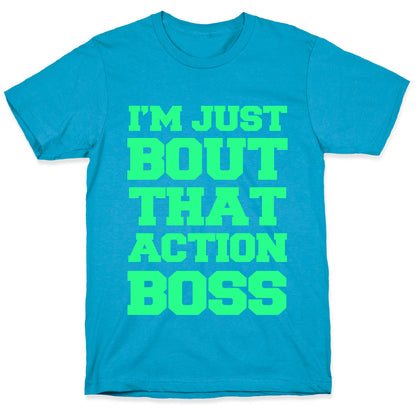 I'm Just Bout That Action Boss Unisex Triblend Tee