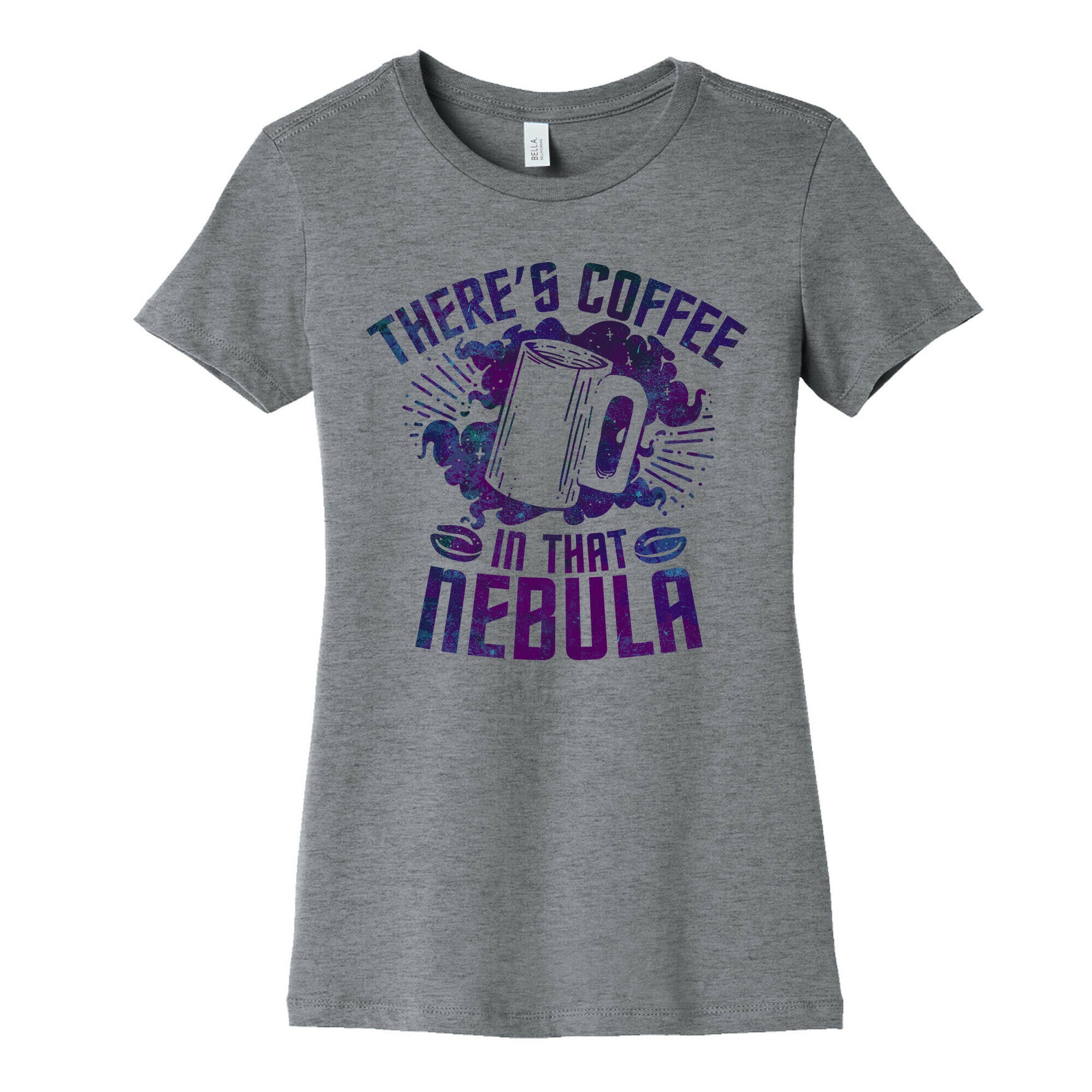 There's Coffee in That Nebula Women's Cotton Tee