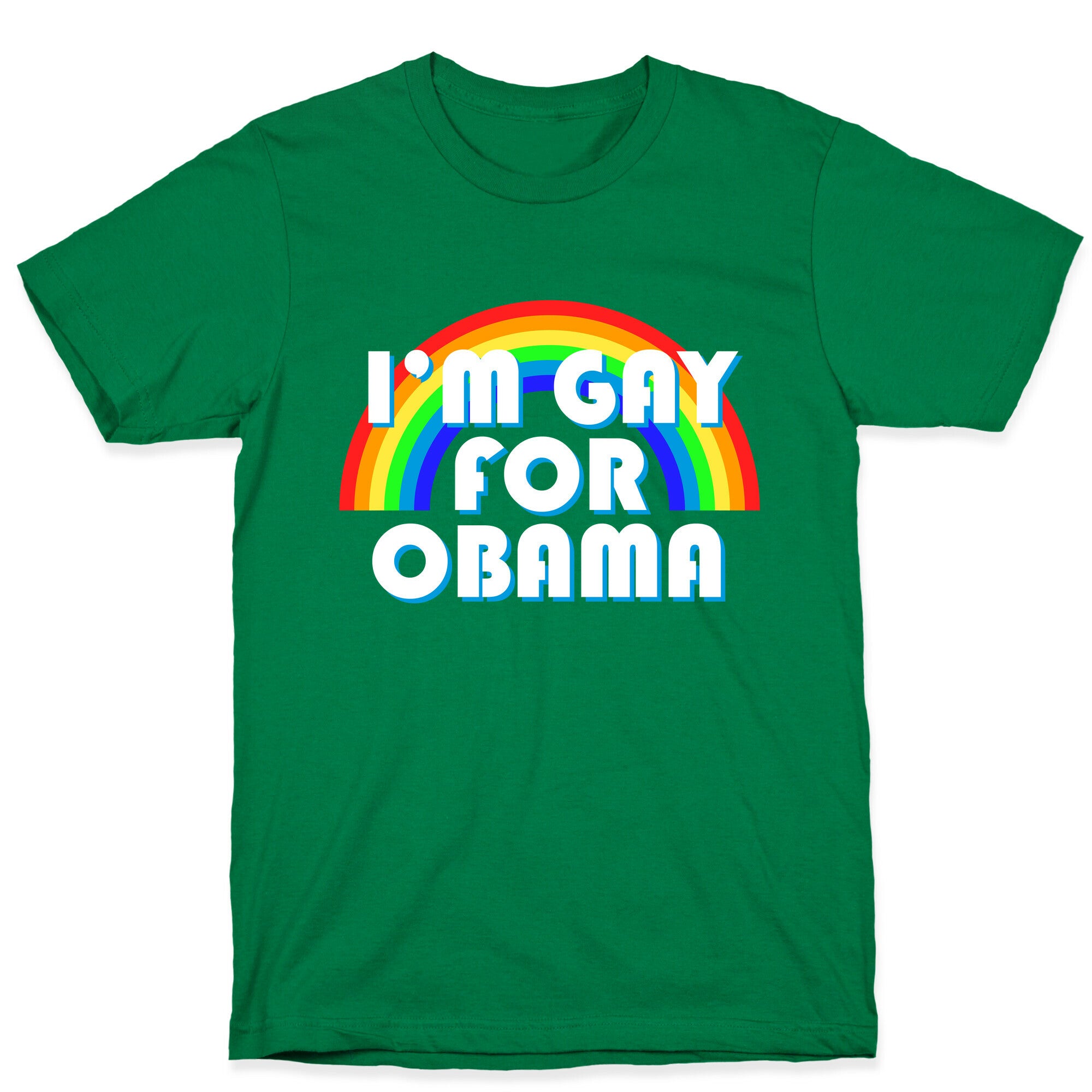 I'm Gay for Obama T-Shirt