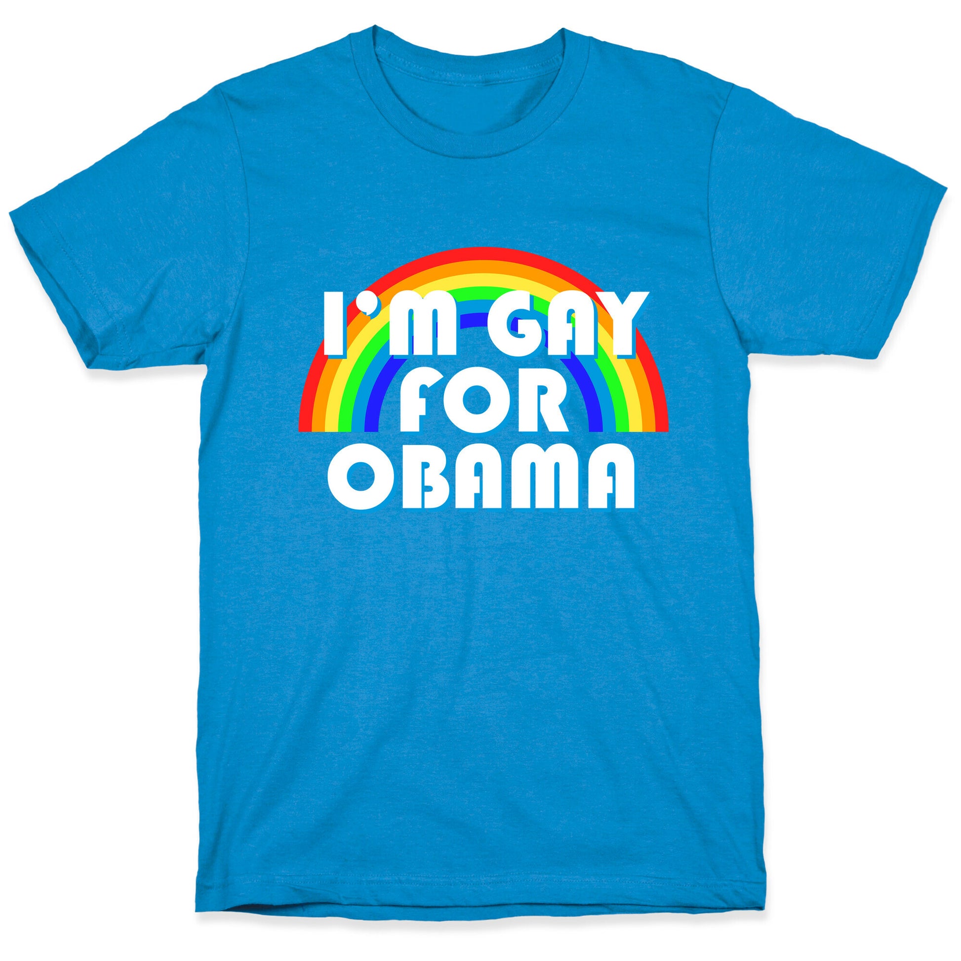 I'm Gay for Obama T-Shirt