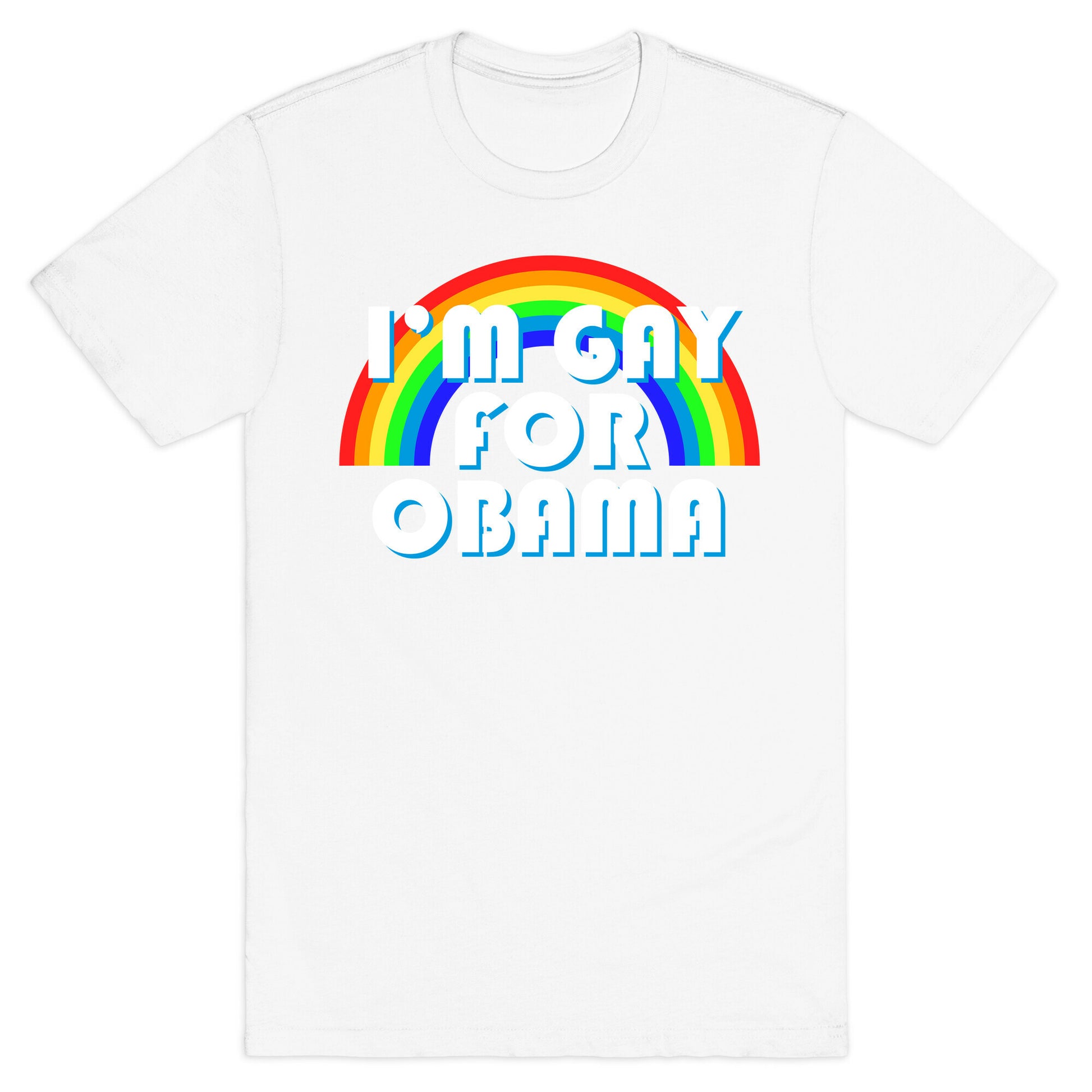 I'm Gay for Obama T-Shirt