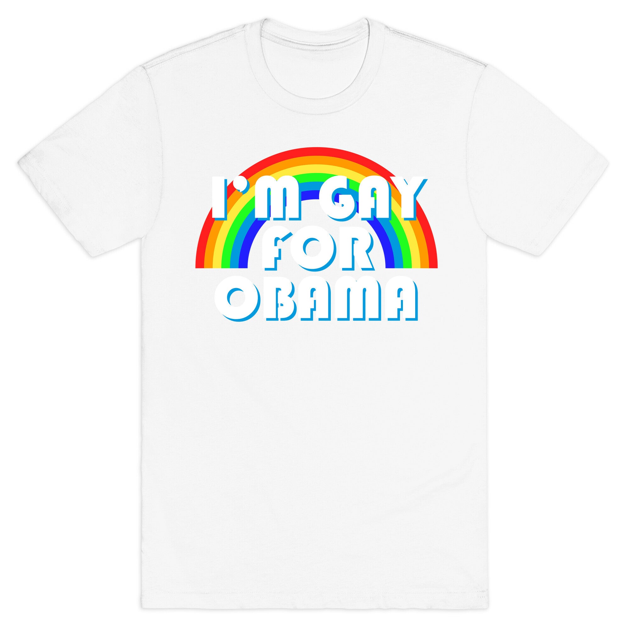I'm Gay for Obama T-Shirt