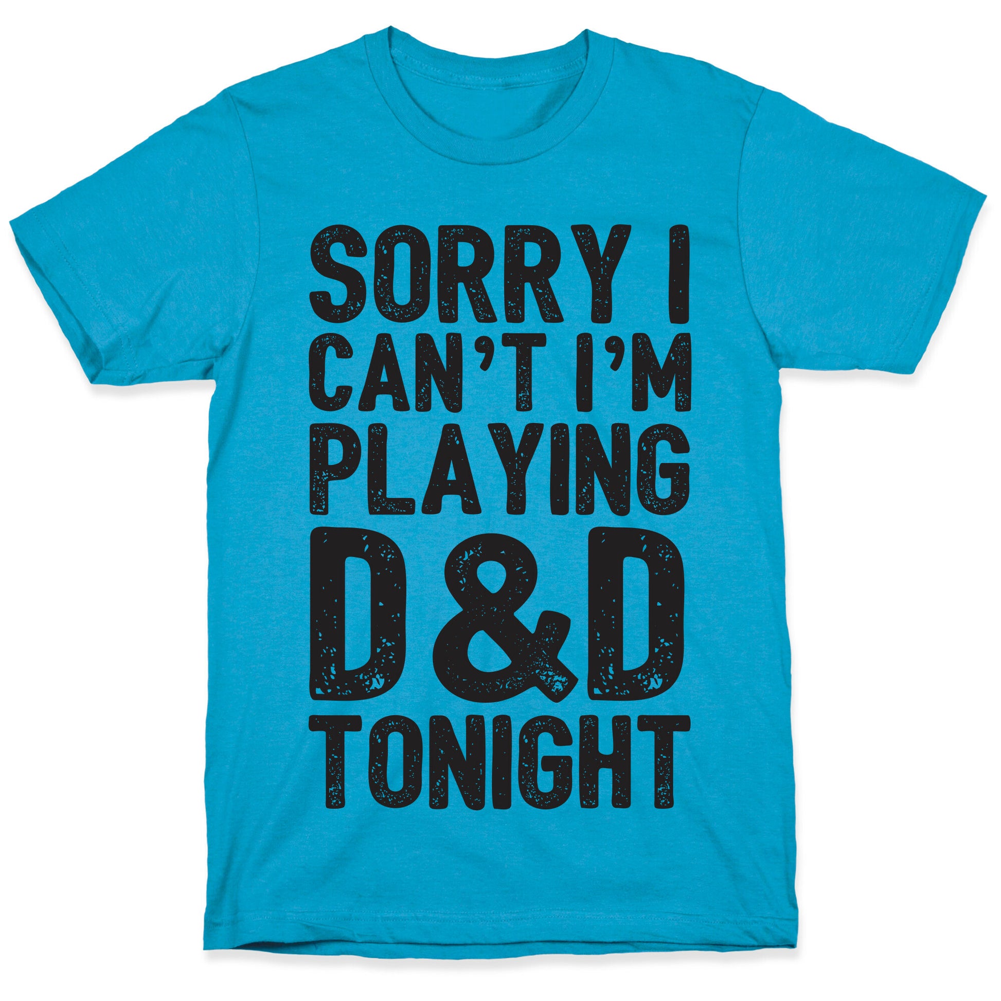 Sorry I Can't I'm Playing D&D Tonight Unisex Triblend Tee