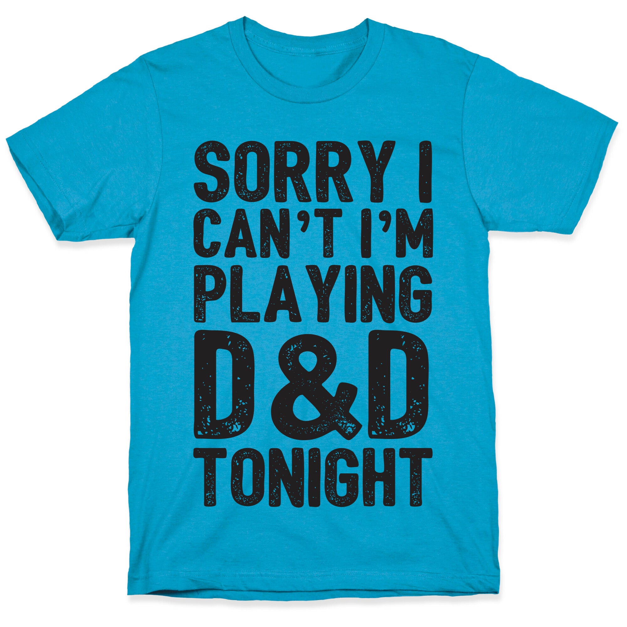 Sorry I Can't I'm Playing D&D Tonight Unisex Triblend Tee