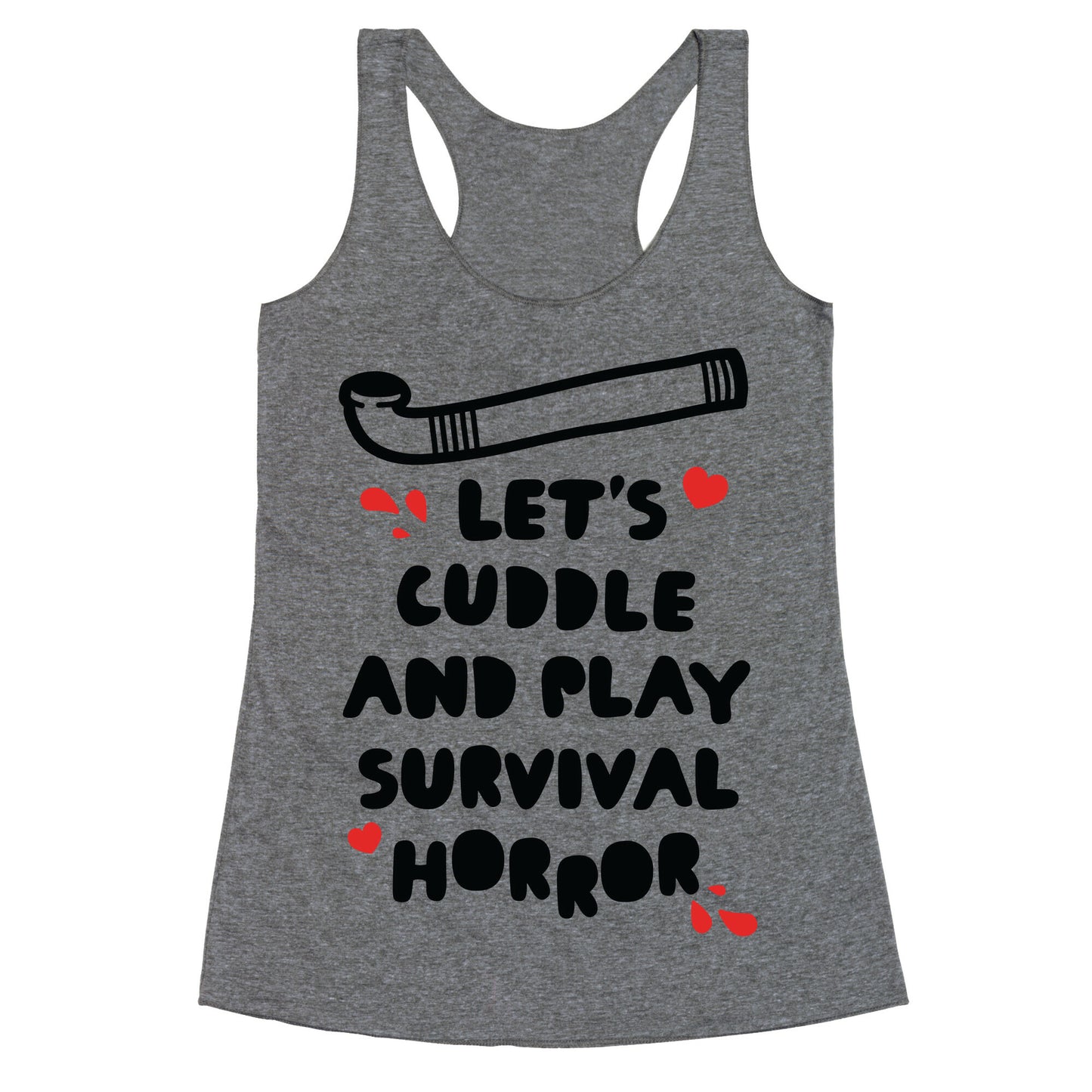 Let's Cuddle and Play Survival Horror Racerback Tank