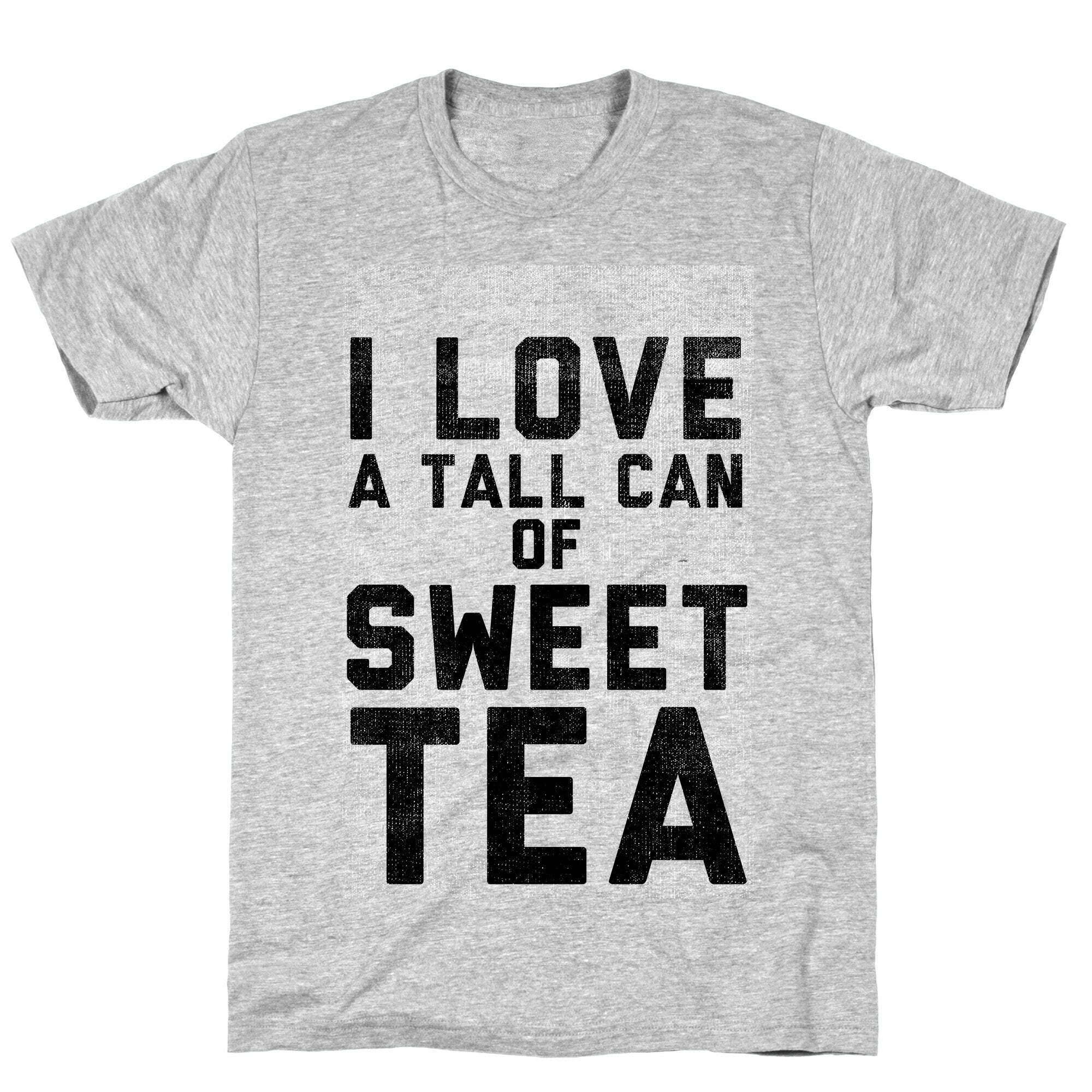 I Love Sweet Tea T-Shirt
