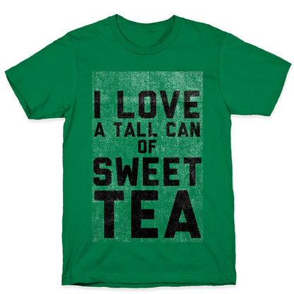 I Love Sweet Tea T-Shirt