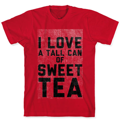 I Love Sweet Tea T-Shirt