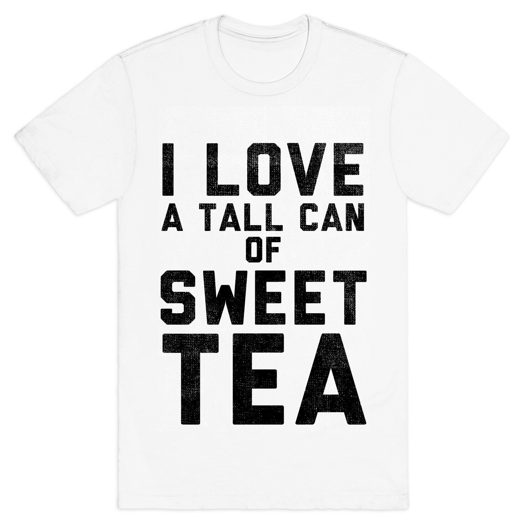 I Love Sweet Tea T-Shirt