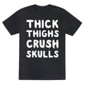 Thick Thighs Crush Skulls Unisex Triblend Tee