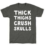 Thick Thighs Crush Skulls Unisex Triblend Tee