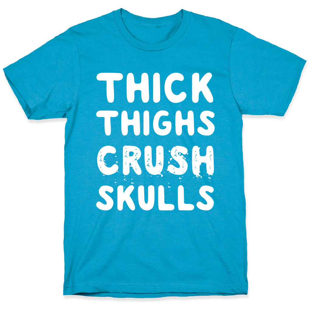 Thick Thighs Crush Skulls Unisex Triblend Tee
