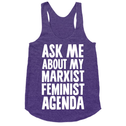 Ask Me About My Marxist Feminist Agenda Racerback Tank