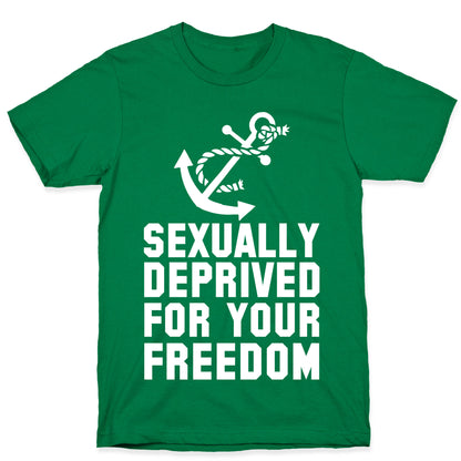 Sexually Deprived For Your Freedom (Navy) T-Shirt