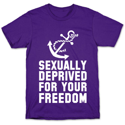 Sexually Deprived For Your Freedom (Navy) T-Shirt