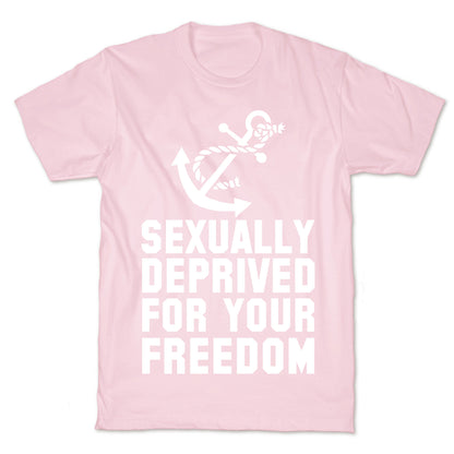 Sexually Deprived For Your Freedom (Navy) T-Shirt