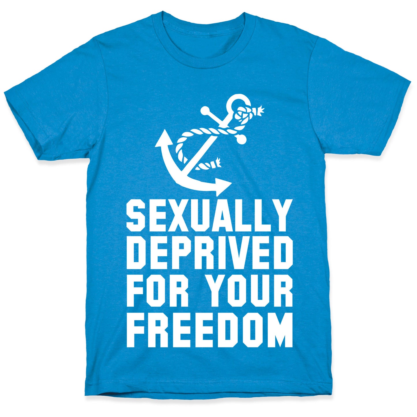 Sexually Deprived For Your Freedom (Navy) T-Shirt