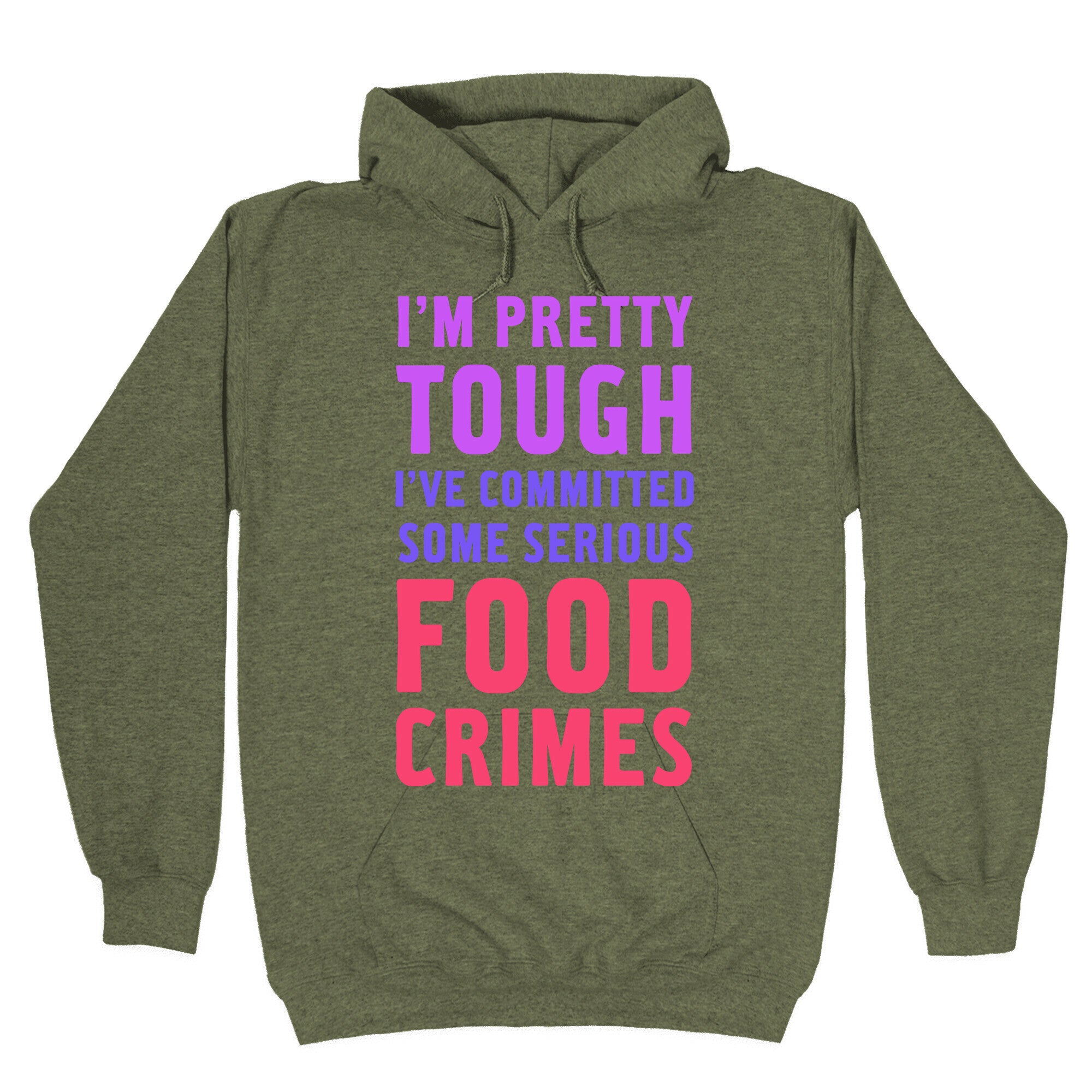 I've Committed Some Serious Food Crimes Hoodie