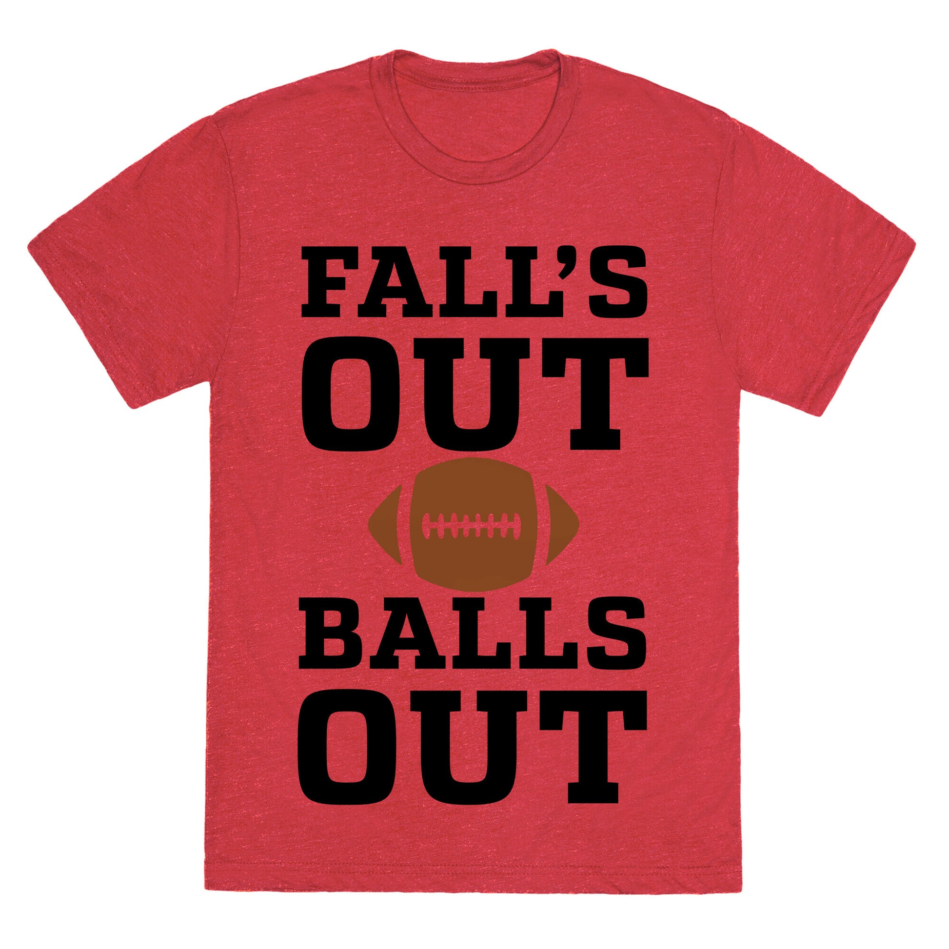 Fall's Out Balls Out (Football) Unisex Triblend Tee