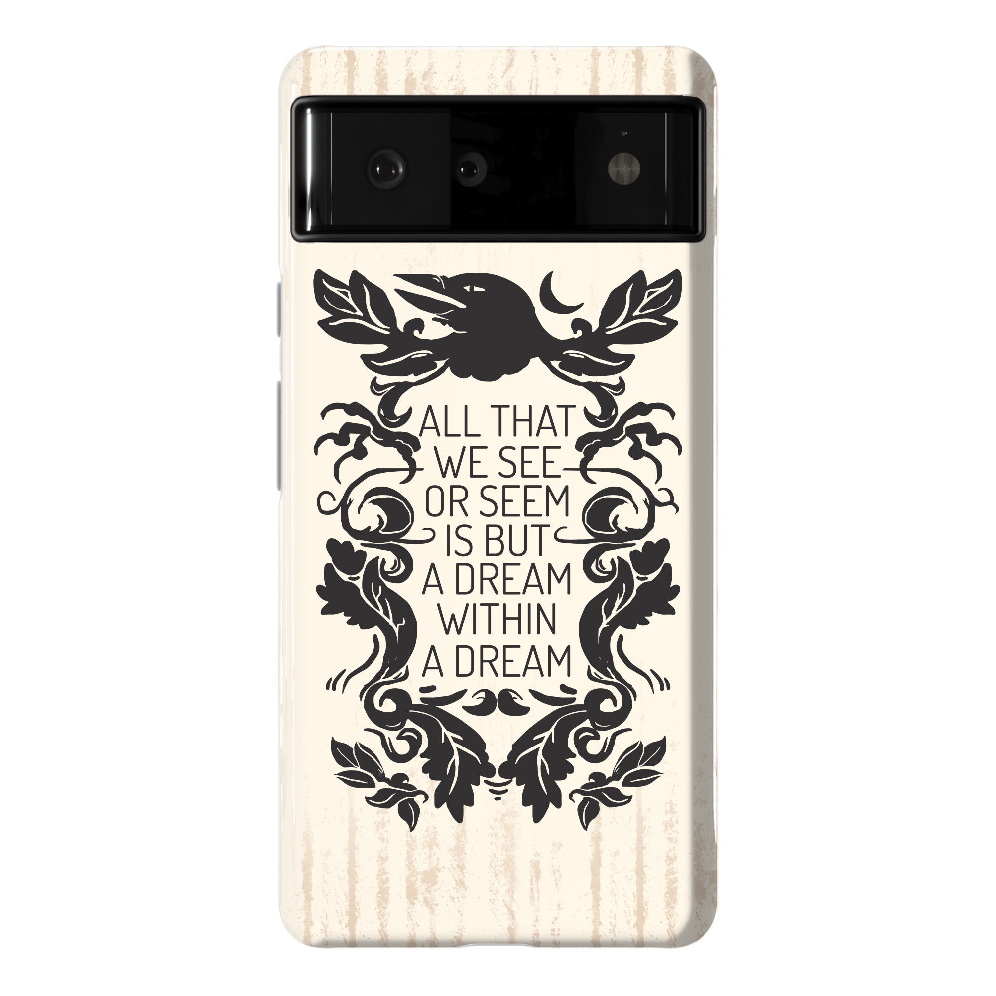 All That We See Or Seem Is But A Dream Within A Dream Phone Case