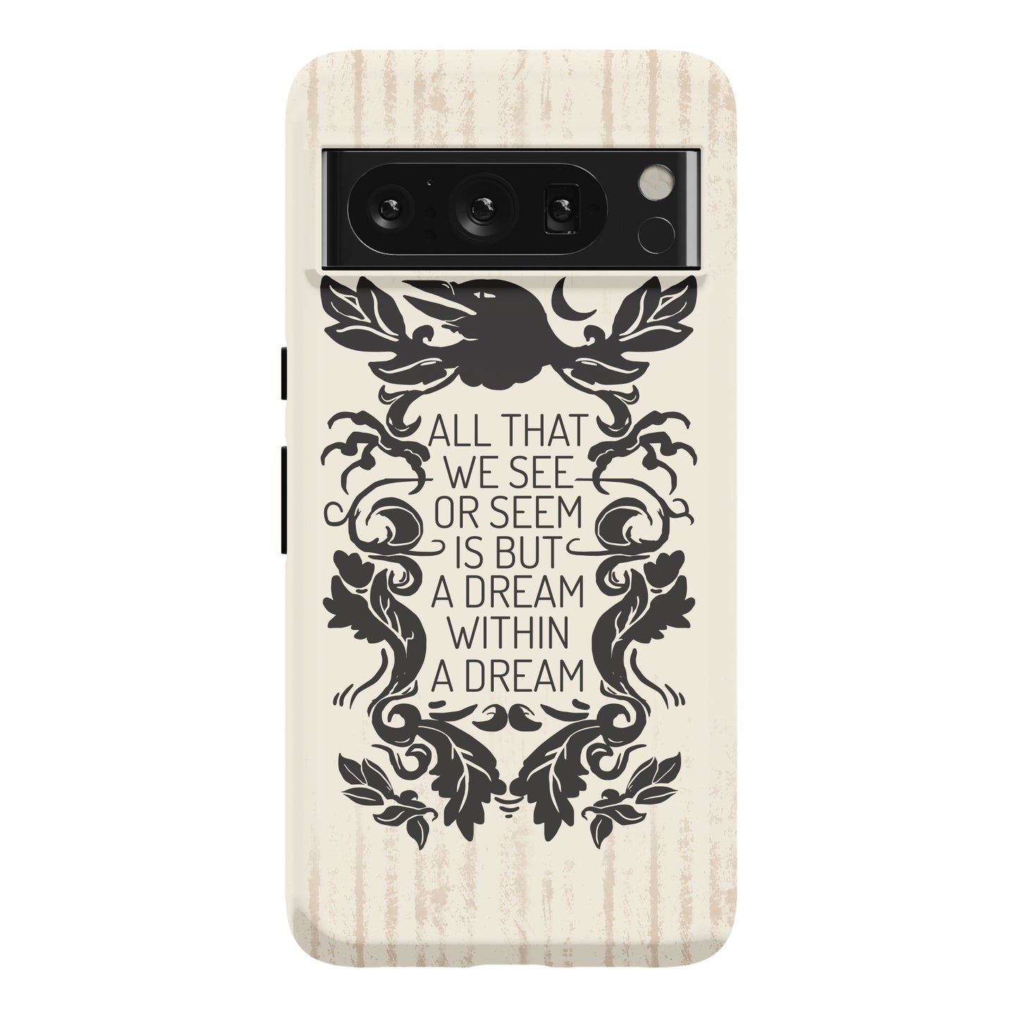 All That We See Or Seem Is But A Dream Within A Dream Phone Case