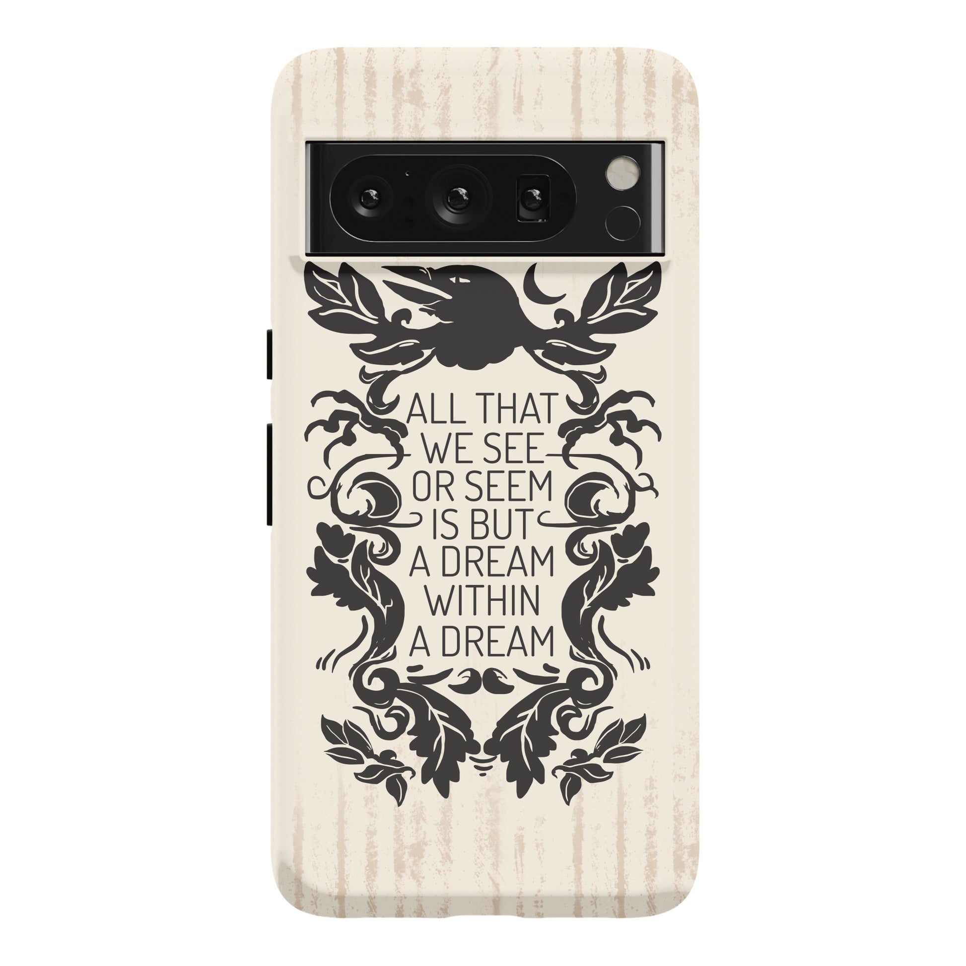 All That We See Or Seem Is But A Dream Within A Dream Phone Case
