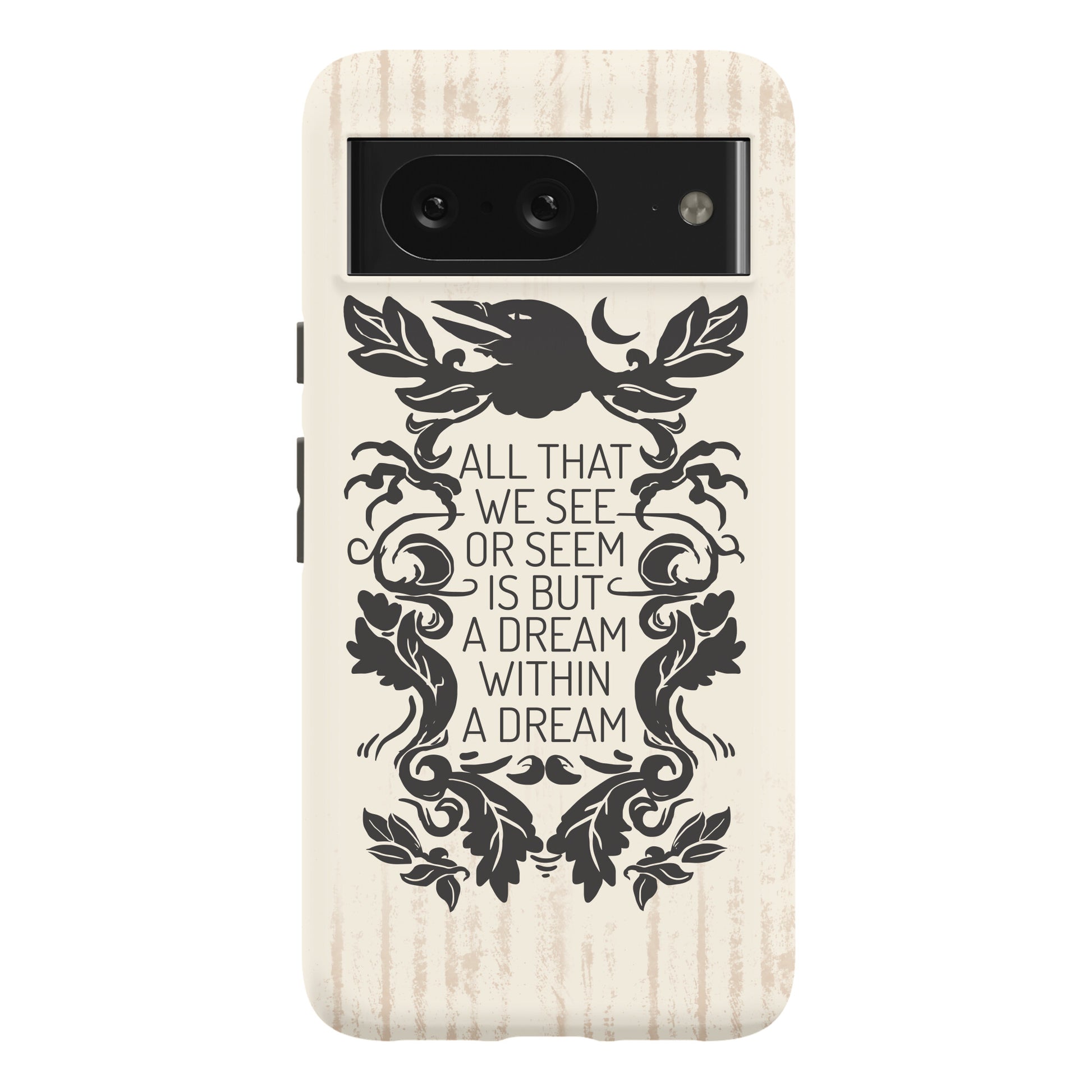 All That We See Or Seem Is But A Dream Within A Dream Phone Case