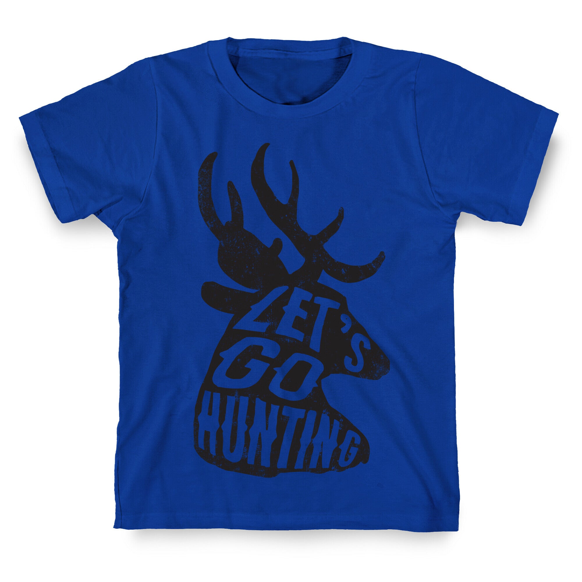 Let's Go Hunting T-Shirt