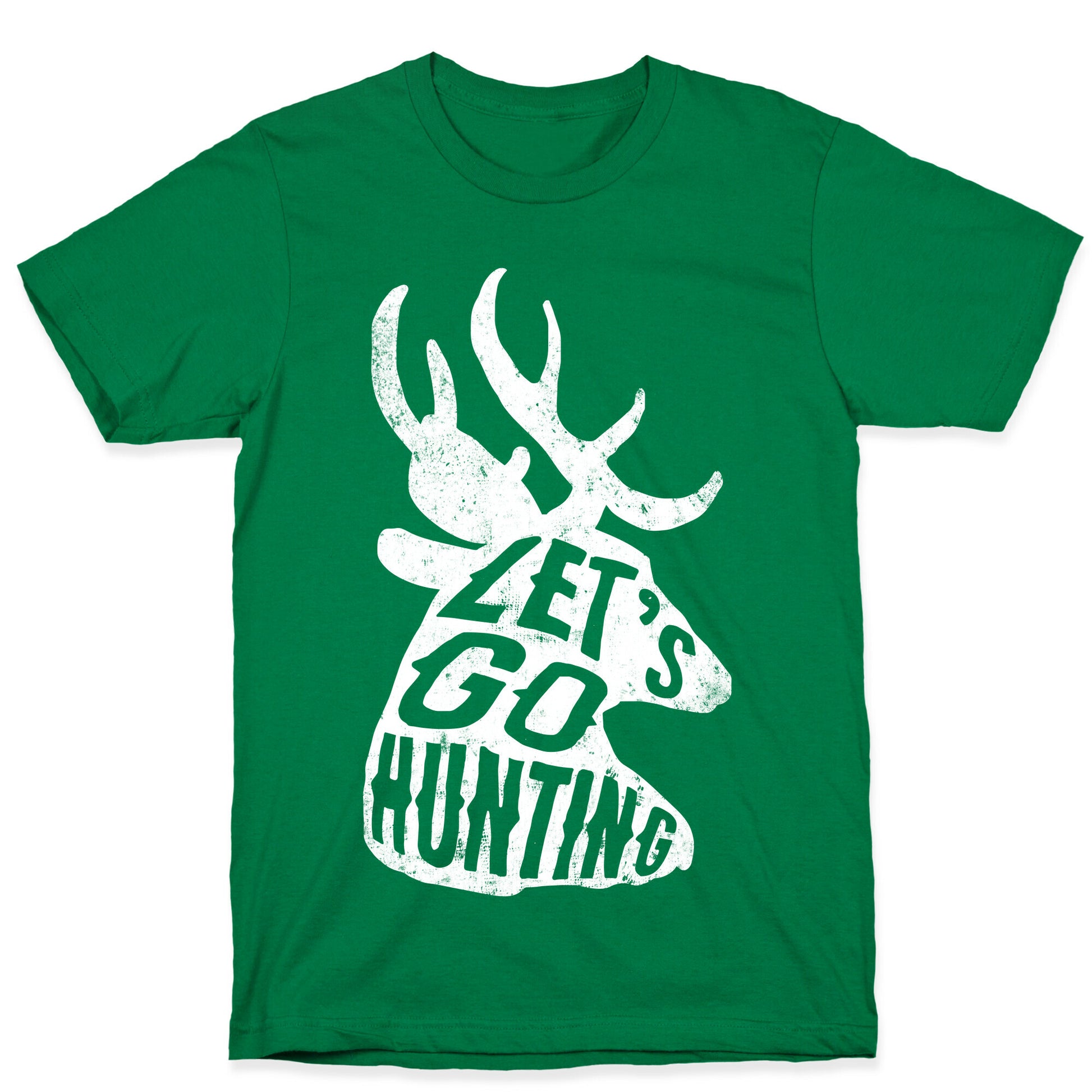 Let's Go Hunting T-Shirt