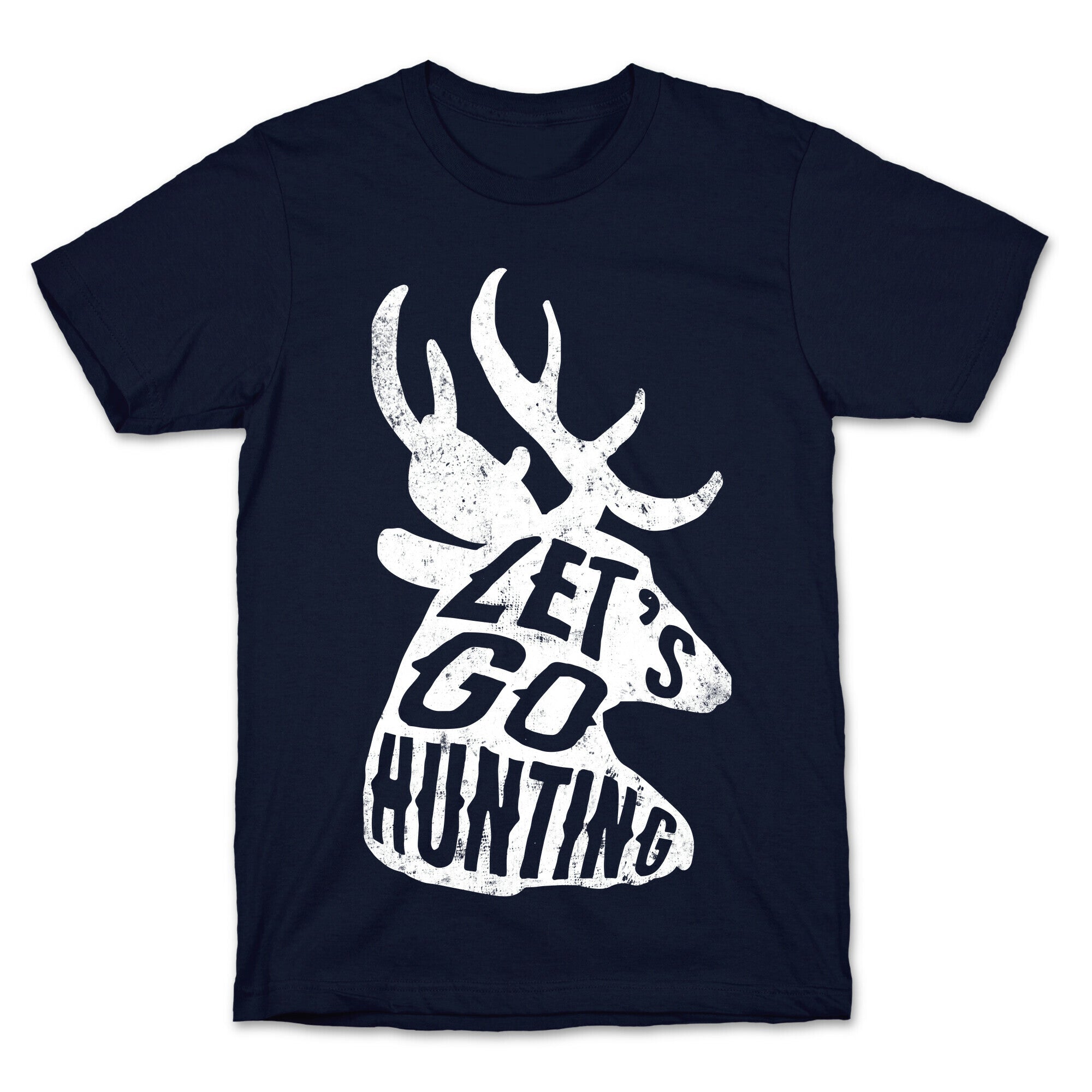 Let's Go Hunting T-Shirt