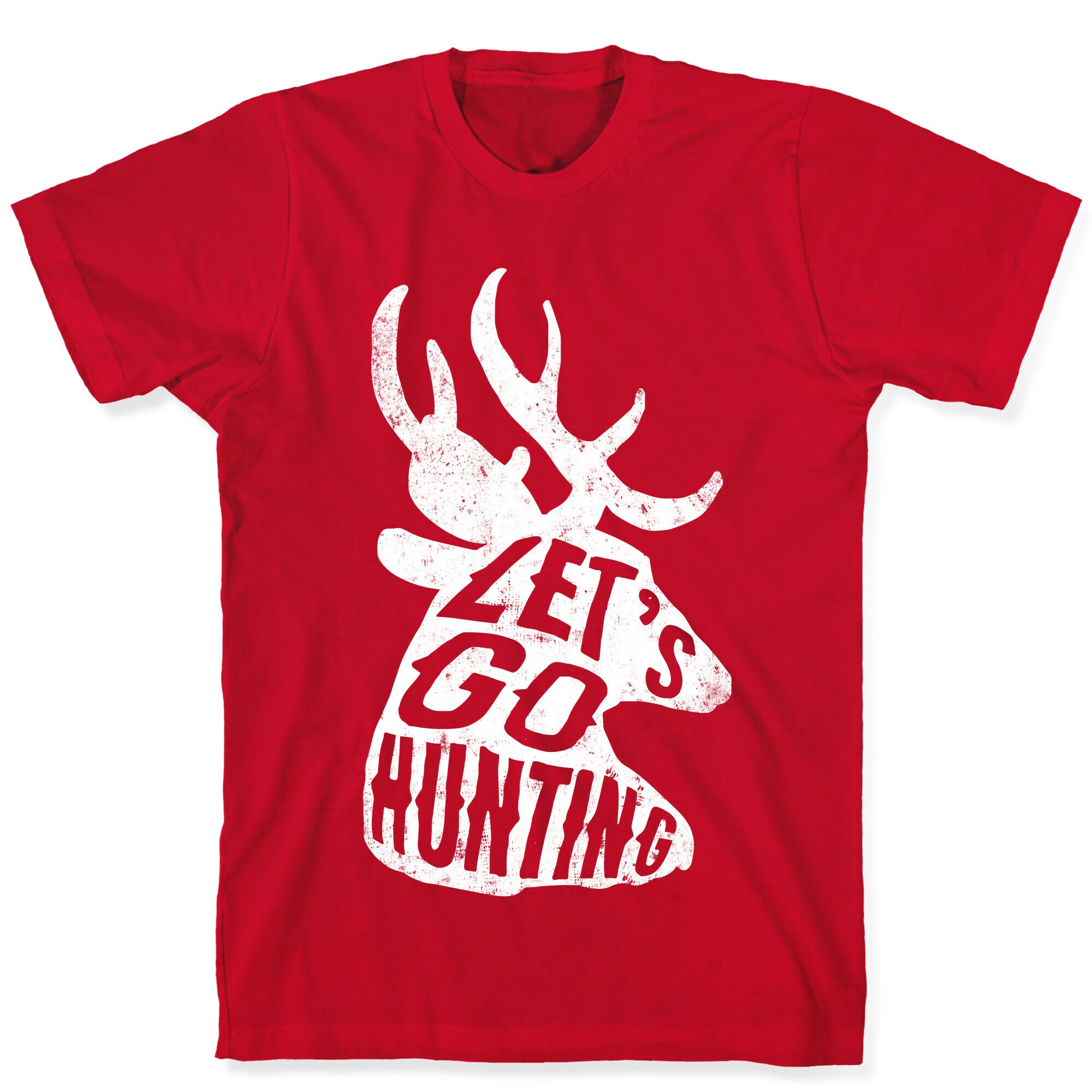 Let's Go Hunting T-Shirt