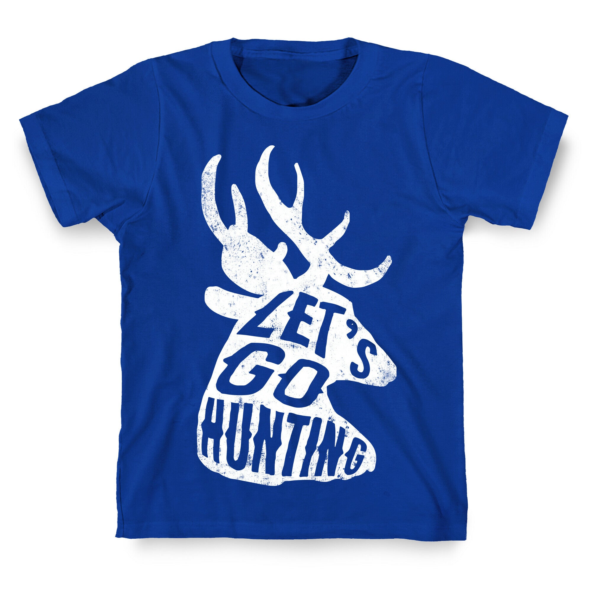 Let's Go Hunting T-Shirt