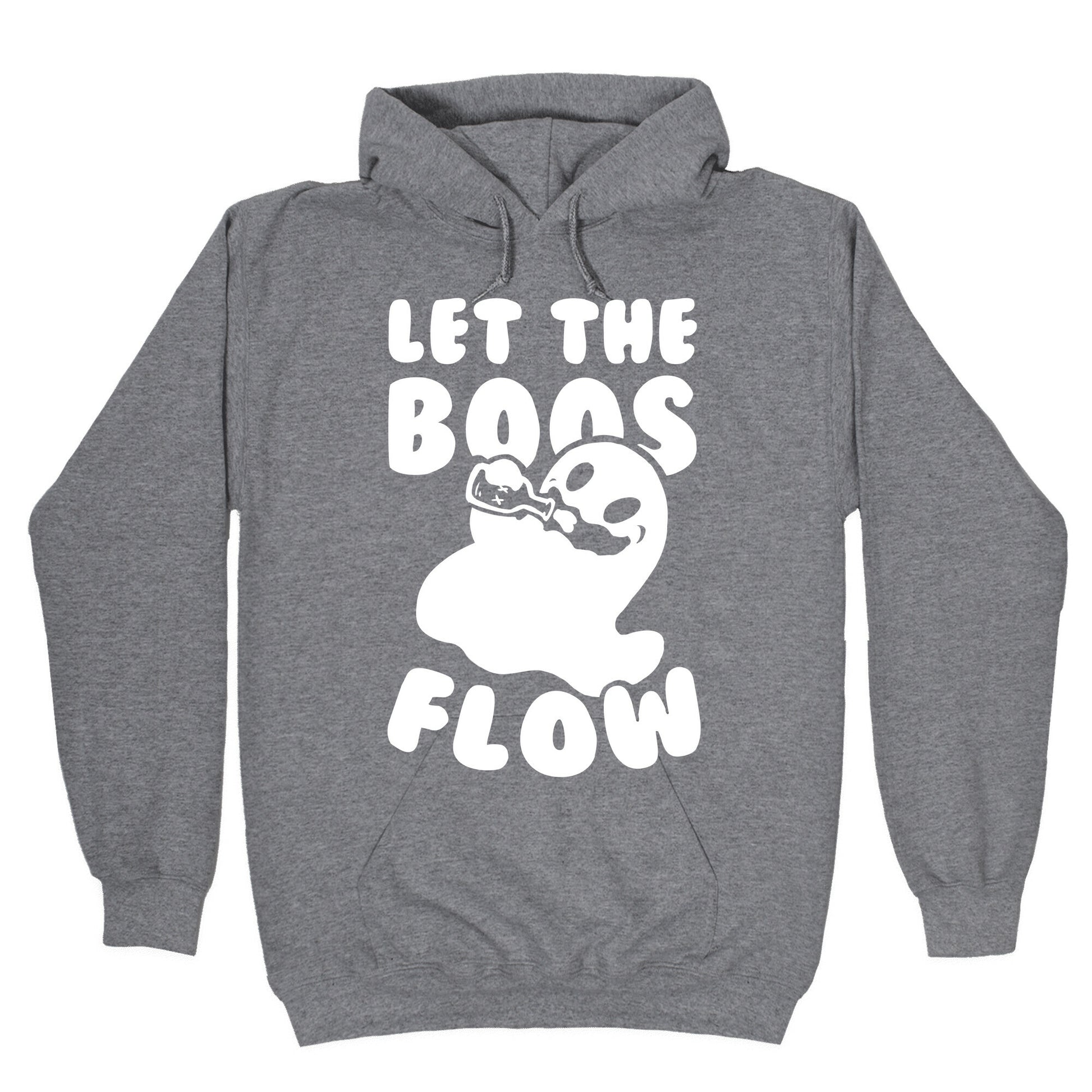Halloween- Let the Boos Flow! Hoodie