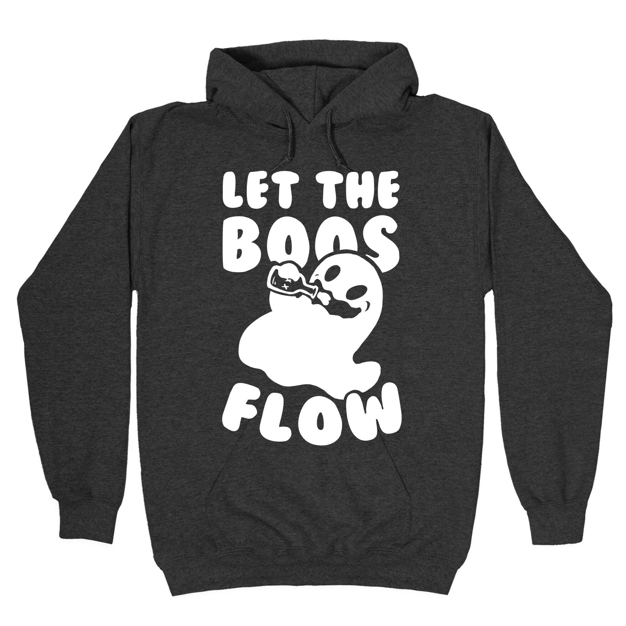 Halloween- Let the Boos Flow! Hoodie