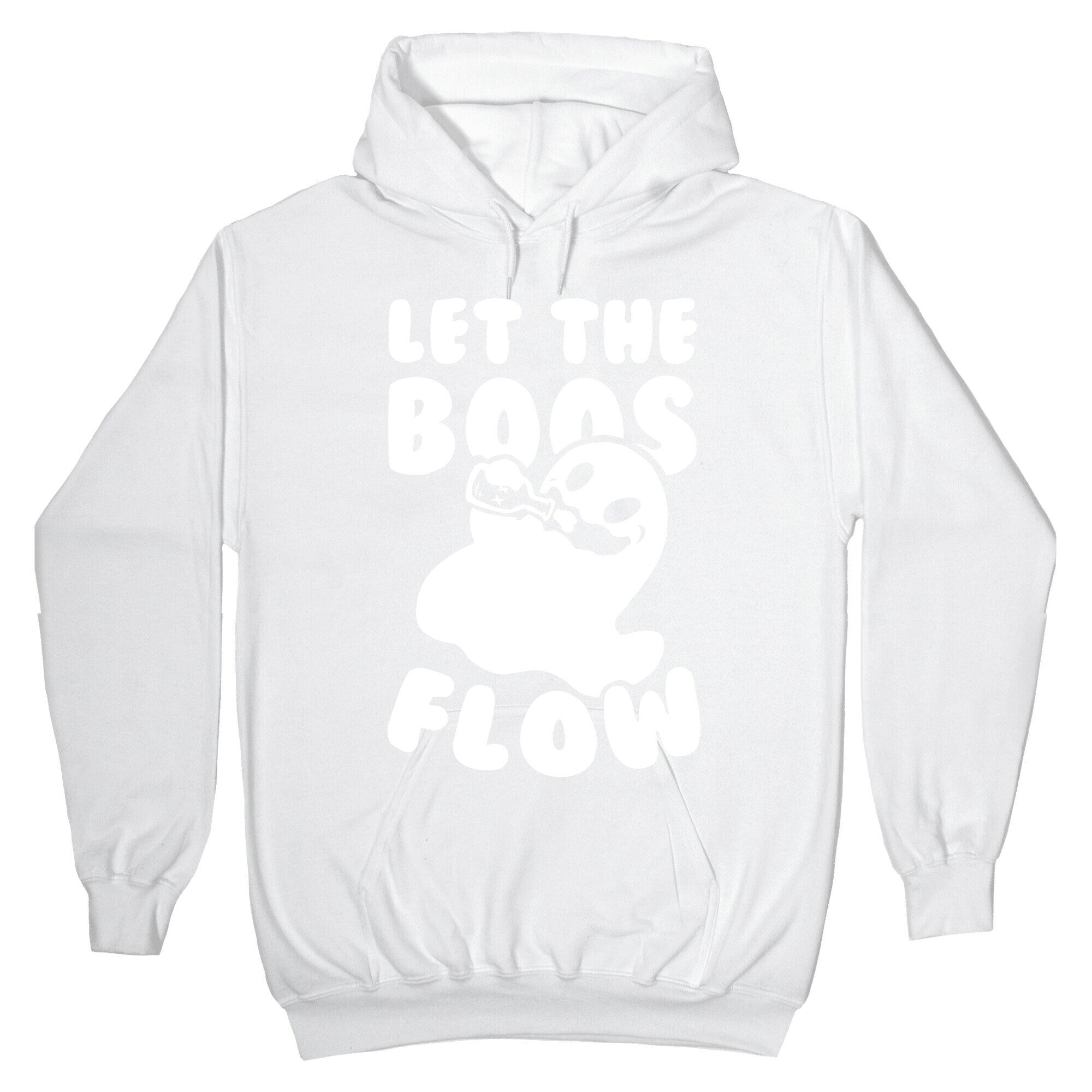 Halloween- Let the Boos Flow! Hoodie