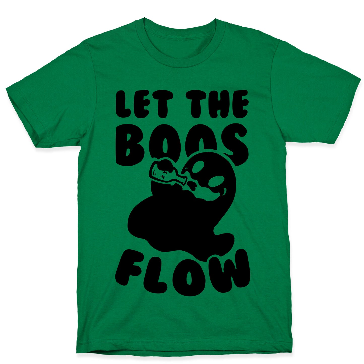 Halloween- Let the Boos Flow! T-Shirt