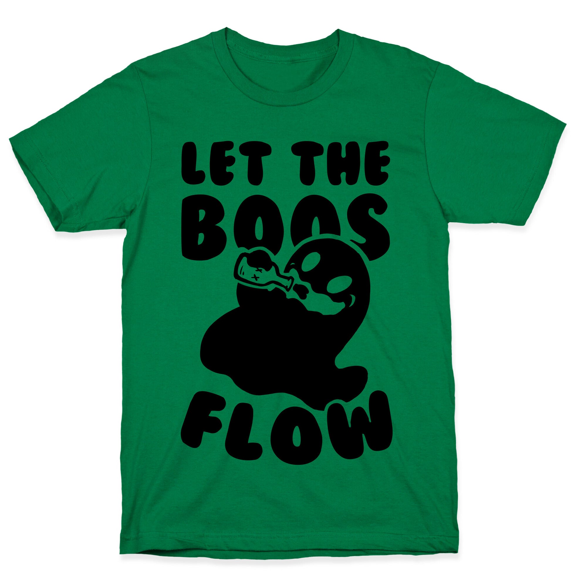 Halloween- Let the Boos Flow! T-Shirt