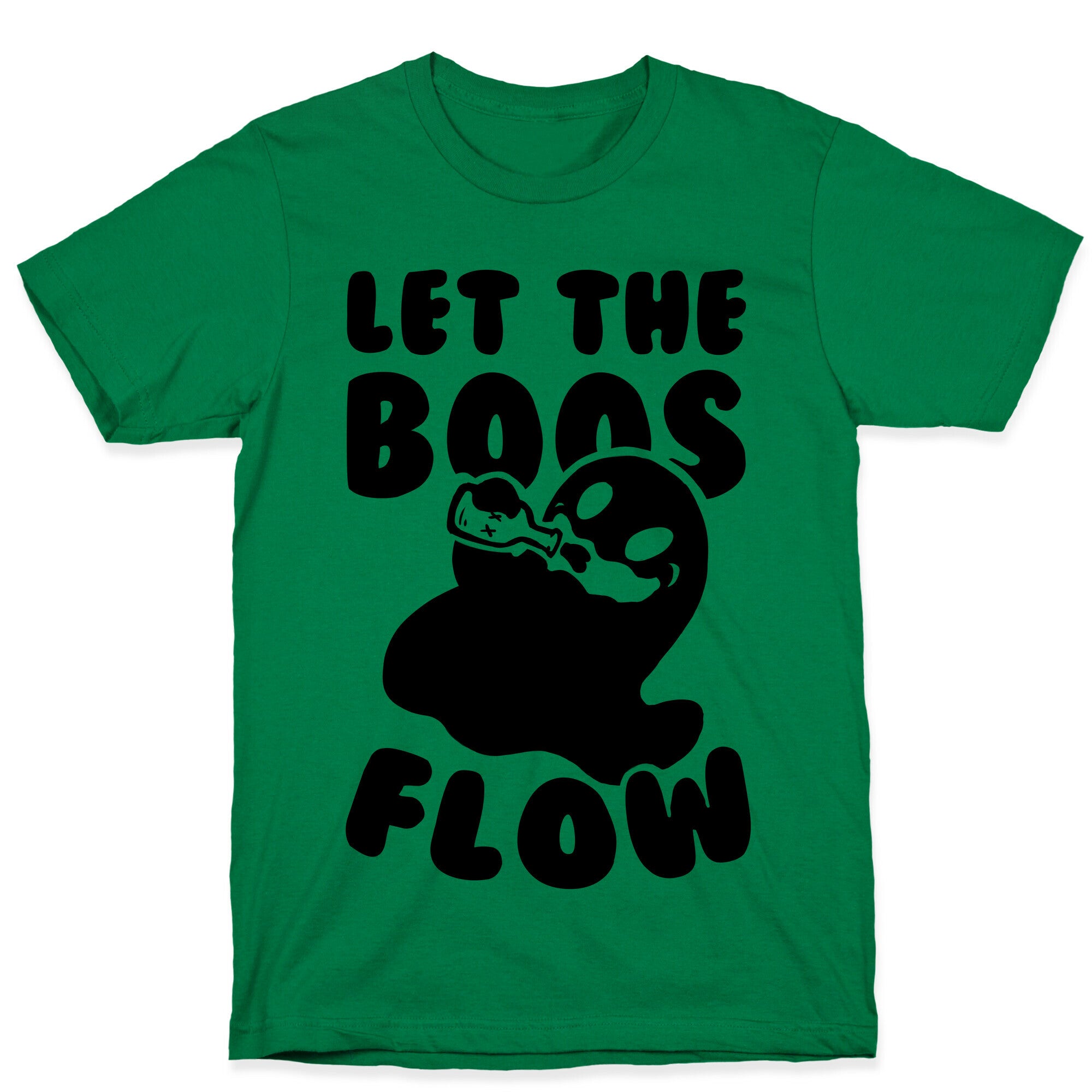 Halloween- Let the Boos Flow! T-Shirt