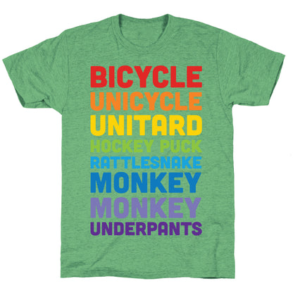 Bicycle Unicycle Unitard Hockey Puck Rattlesnake Monkey Monkey Underpants Unisex Triblend Tee