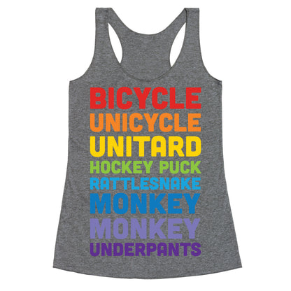 Bicycle Unicycle Unitard Hockey Puck Rattlesnake Monkey Monkey Underpants Racerback Tank