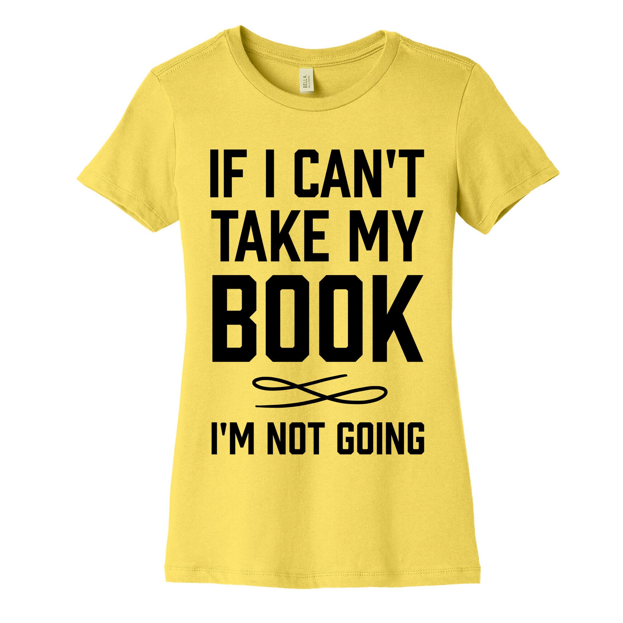 If I Can't Take My Book Women's Cotton Tee
