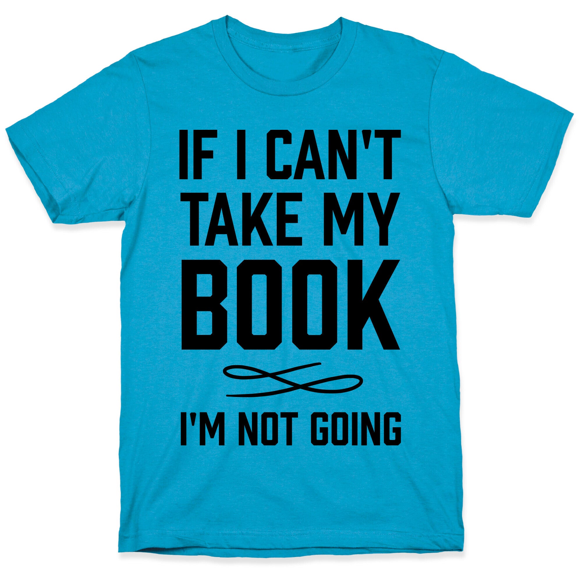 If I Can't Take My Book Unisex Triblend Tee