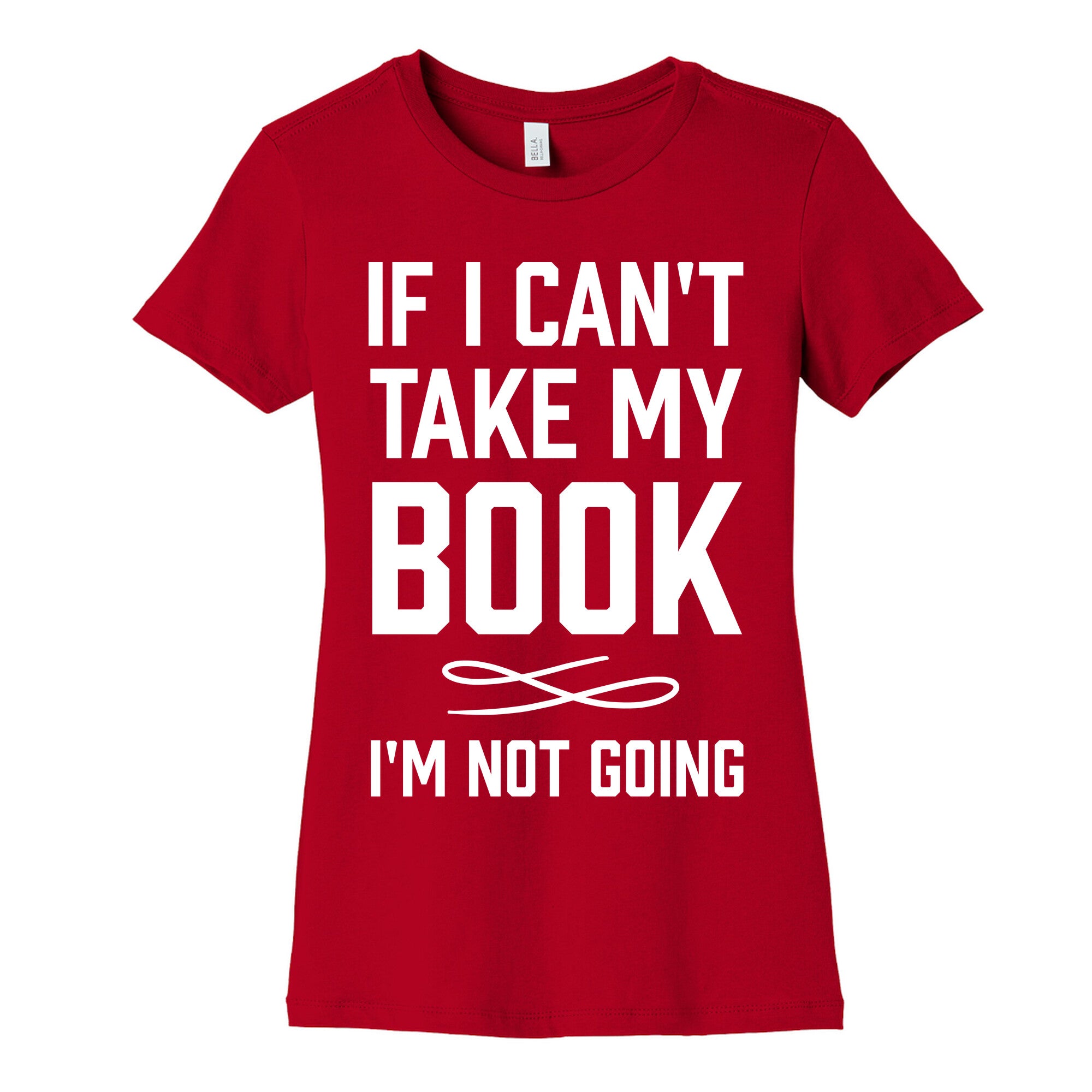 If I Can't Take My Book Women's Cotton Tee