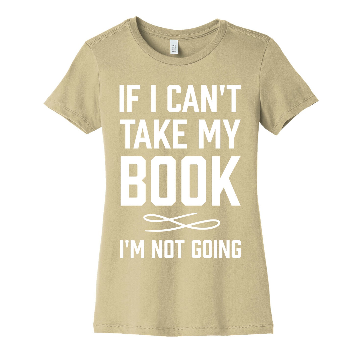 If I Can't Take My Book Women's Cotton Tee