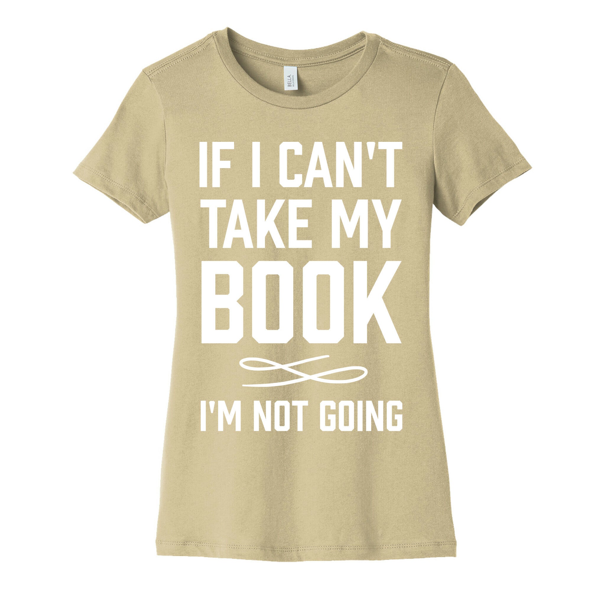 If I Can't Take My Book Women's Cotton Tee