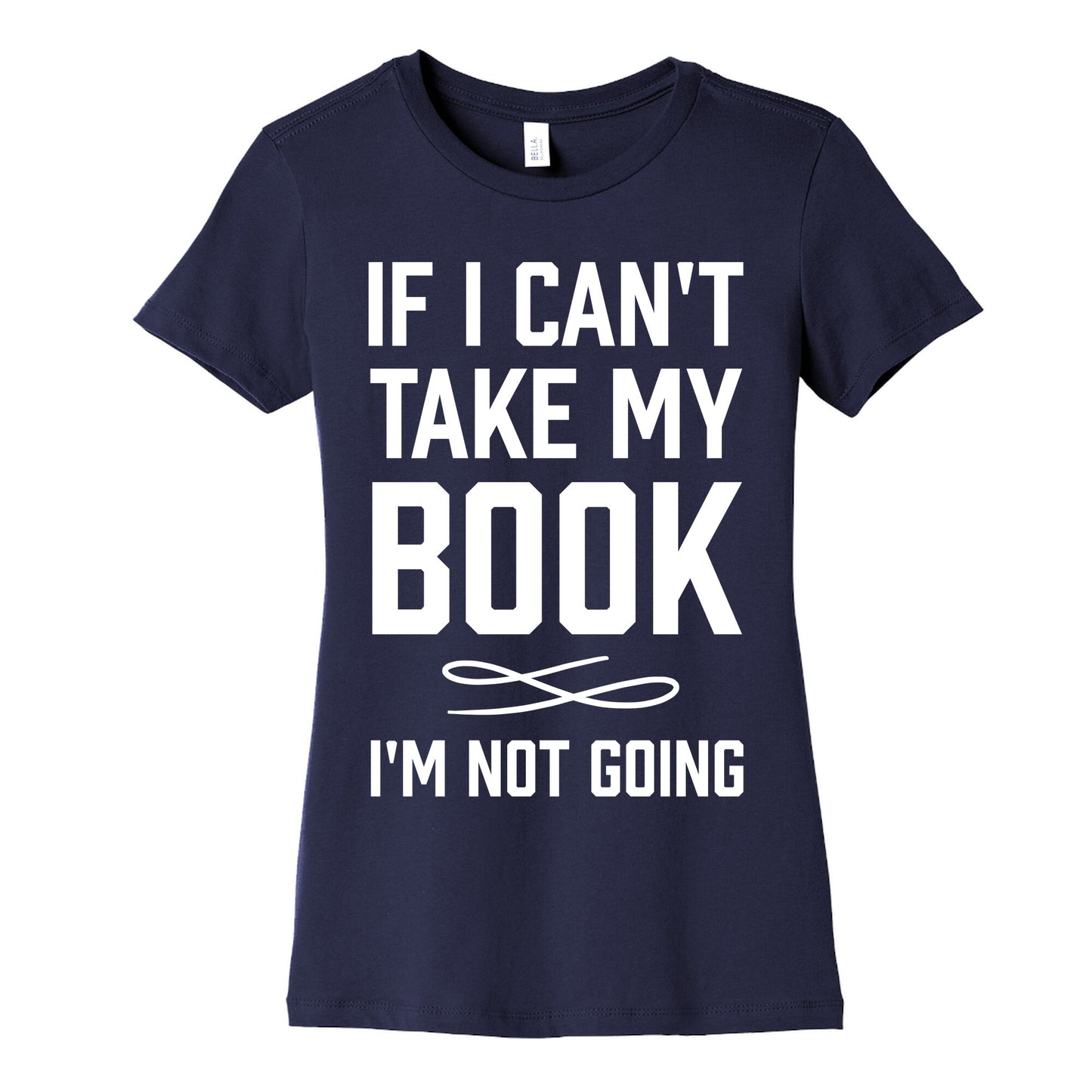 If I Can't Take My Book Women's Cotton Tee