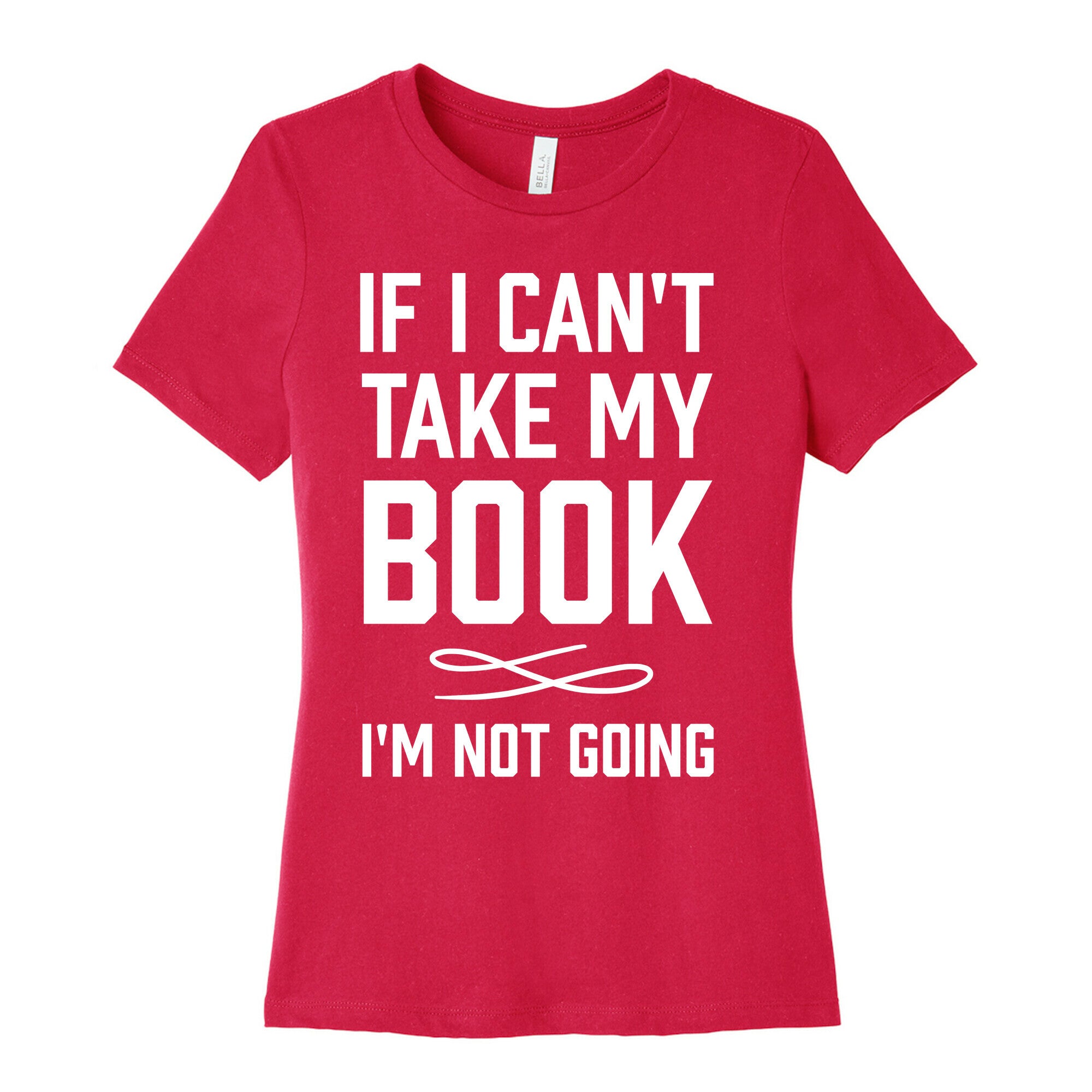 If I Can't Take My Book Women's Cotton Tee