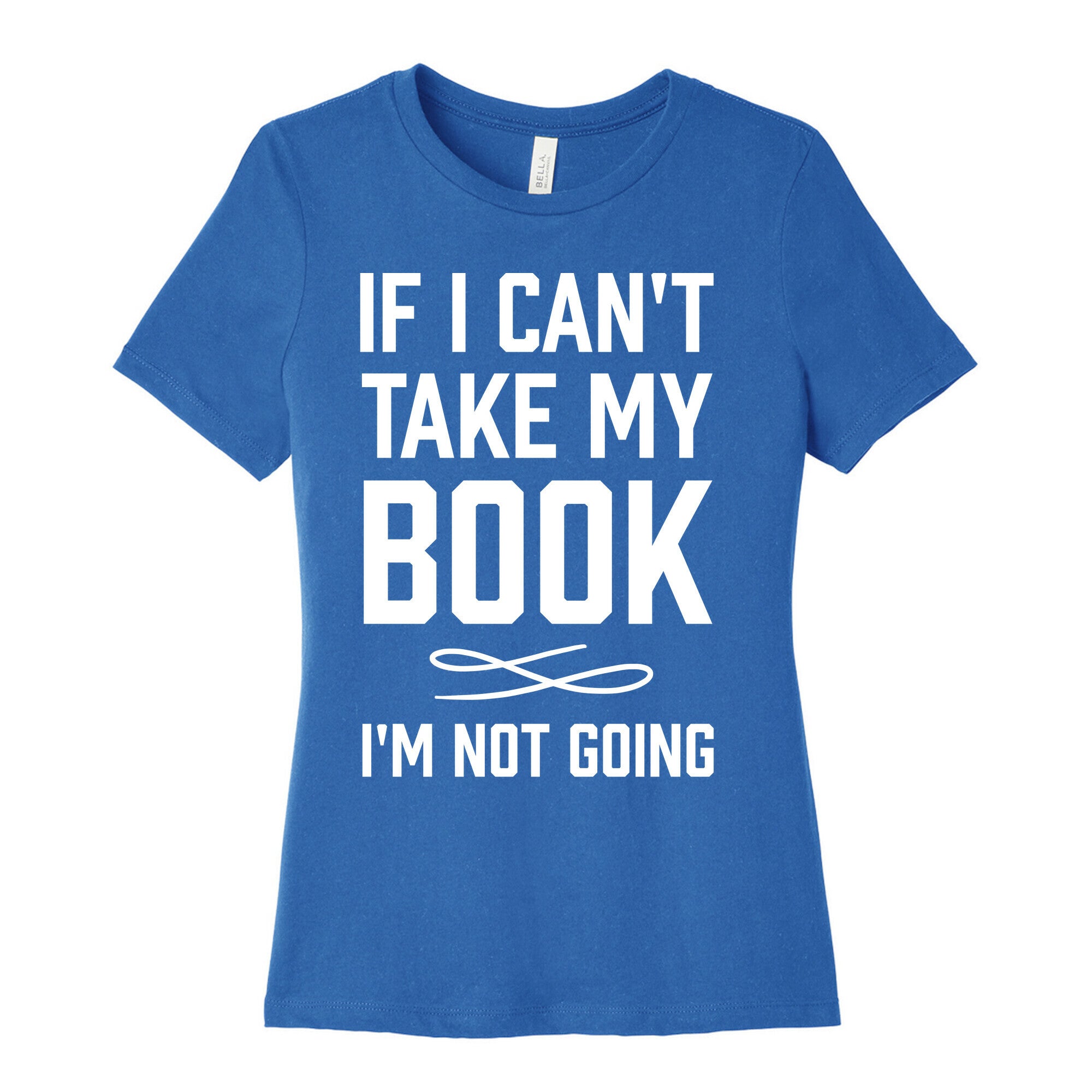If I Can't Take My Book Women's Cotton Tee